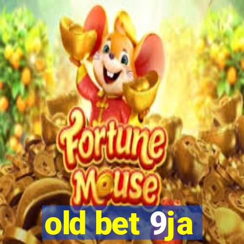 old bet 9ja